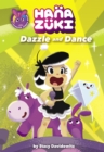 Hanazuki: Dazzle and Dance : (A Hanazuki Chapter Book) - eBook