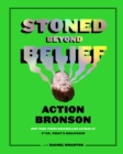 Stoned Beyond Belief - eBook