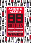 99 Bottles : A Black Sheep's Guide to Life-Changing Wines - eBook