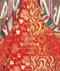 Silk and Cotton : Textiles from the Central Asia that Was - eBook