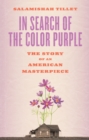 In Search of The Color Purple : The Story of an American Masterpiece - eBook