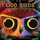 Odd Birds : Meet Nature's Weirdest Flock - eBook