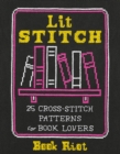Lit Stitch : 25 Cross-Stitch Patterns for Book Lovers - eBook