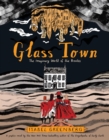 Glass Town : The Imaginary World of the Brontes - eBook