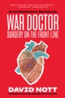 War Doctor : Surgery on the Front Line - eBook