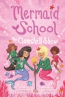 The Clamshell Show (Mermaid School #2) - eBook