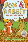 Fox & Rabbit Make Believe (Fox & Rabbit Book #2) - eBook