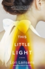 This Little Light : A Novel - eBook