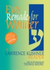 Eyes Remade for Wonder : A Lawrence Kushner Reader - Book