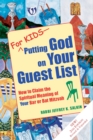 For Kids-Putting God on Your Guest List (2nd Edition) : How to Claim the Spiritual Meaning of Your Bar or Bat Mitzvah - Book