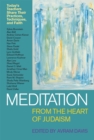 Meditation from the Heart of Judaism : Today's Teachers Share Their Practices, Techniques, and Faith - Book