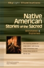 Native American Stories of the Sacred : Annotated & Explained - Book