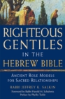 Righteous Gentiles in the Hebrew Bible : Ancient Role Models for Sacred Relationships - Book