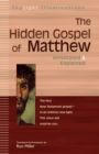 The Hidden Gospel of Matthew : Annotated & Explained - Book