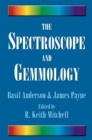 The Spectroscope and Gemmology - Book