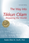 The Way Into Tikkun Olam (Repairing the World) - Book