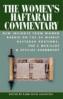The Women's Haftarah Commentary : New Insights from Women Rabbis on the 54 Weekly Haftarah Portions, the 5 Megillot & Special Shabbatot - Book