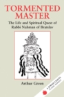 Tormented Master : The Life and Spiritual Quest of Rabbi Nahman of Bratslav - Book