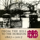 From the Hill to the Horizon : Montgomery Bell Academy 1867-2017 - Book