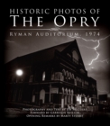 Historic Photos of the Opry : Ryman Auditorium 1974 - Book