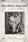 The Letters of Minerva Mirabal and Manolo Tavarez : Love and Resistance in the Time of Trujillo - Book