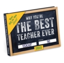 Knock Knock Why You’re the Best Teacher Ever Book Fill in the Love Fill-in-the-Blank Book & Gift Journal - Book