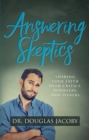 Answering Skeptics : Sharing Your Faith with Critics, Doubters, and Seekers - Book