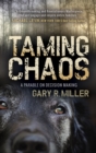 Taming Chaos : A Parable on Decision Making - Book