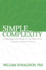 Simple_Complexity : A Management Book For The Rest of Us: A Guide to Systems Thinking - Book