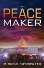 The Peace Maker : A Novel - eBook
