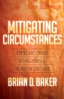 Mitigating Circumstances : A Detective’s Stories of Forgiveness and the Fruit of God’s Love - Book