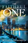 The Faithful One : A Novel - eBook