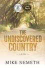 The Undiscovered Country : A Novel - Book