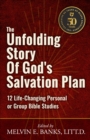 The Unfolding Story of God's Salvation Plan : 12 Life-Changing Personal or Group Studies - eBook
