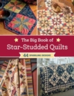 The Big Book of Star-Studded Quilts : 44 Sparkling Designs - Book