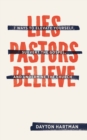 Lies Pastors Believe - Book