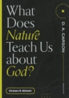 What Does Nature Teach Us about God? - eBook