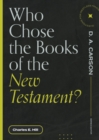 Who Chose the Books of the New Testament? - eBook