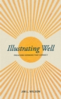 Illustrating Well : Preaching Sermons that Connect - eBook