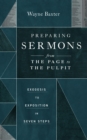 Preparing Sermons from the Page to the Pulpit : Exegesis to Exposition in Seven Steps - eBook