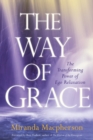 The Way of Grace : The Transforming Power of Ego Relaxation - Book
