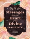 Messages from the Heart of the Divine Oracle Deck : Connect with Earth, Spirit & Self - Book