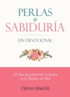 Perlas de Sabiduria: Un Devocional : 60 dias Descubriendo Verdades en la Palabra de Dios - eBook