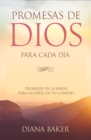 Promesas de Dios para Cada Dia : Promesas de la Biblia para guiarte en tu necesidad - eBook