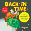 Back in Time: Ancient History for Children: Greek Philosophy and Philosophers - Children's Ancient History Books - eBook