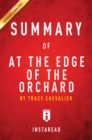 Summary of At the Edge of the Orchard : by Tracy Chevalier | Includes Analysis - eBook