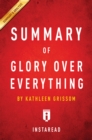 Summary of Glory Over Everything : by Kathleen Grissom | Includes Analysis - eBook