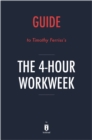 Guide to Timothy Ferriss's The 4-Hour Workweek - eBook