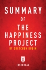 Summary of The Happiness Project : by Gretchen Rubin | Includes Analysis - eBook