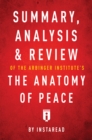 Summary, Analysis & Review of The Arbinger Institute's The Anatomy of Peace - eBook